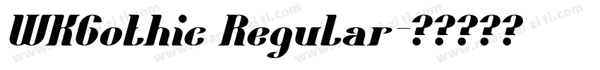 WKGothic Regular字体转换